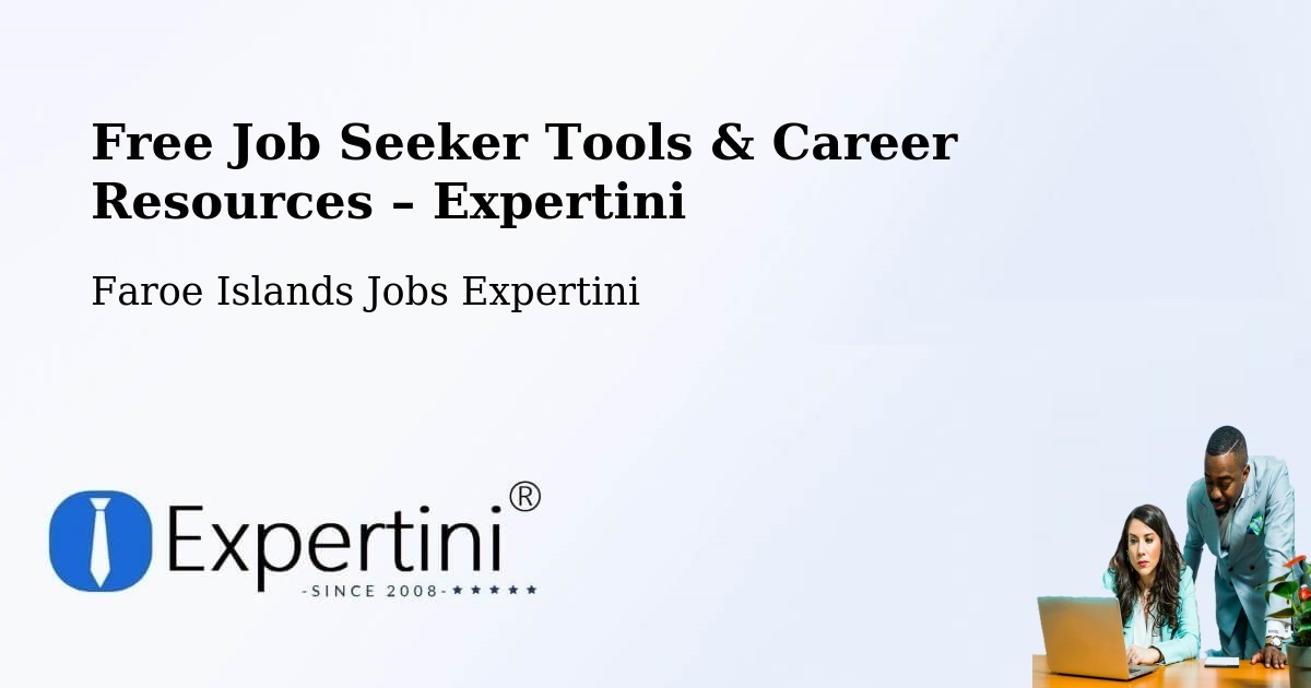 Free Job Seeker Tools & Career Resources – Kunoy - Kunoy, Faroe Islands Jobs Expertini